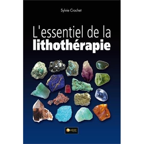 L'essentiel de lithothérapie
