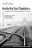 Inside the Gas Chambers: Eight Months in the Sonderkommando of Auschwitz (English Edition) by Shlomo Venezia