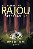 Image de Die Legende um Rajou - Federschild