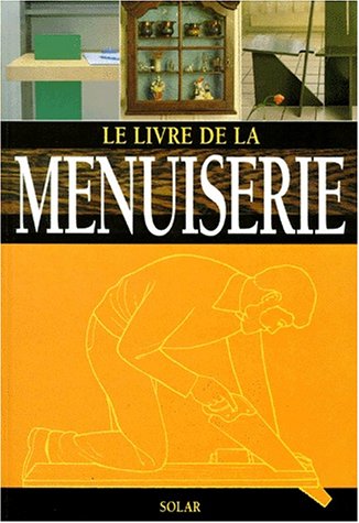 couverture de : Le livre de la menuiserie