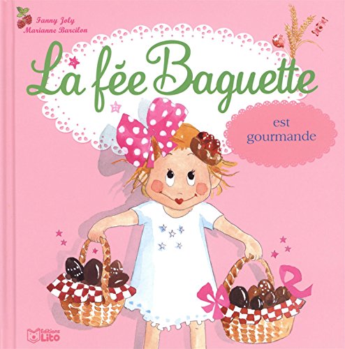couverture de : La f&eacute;e Baguette est gourmande