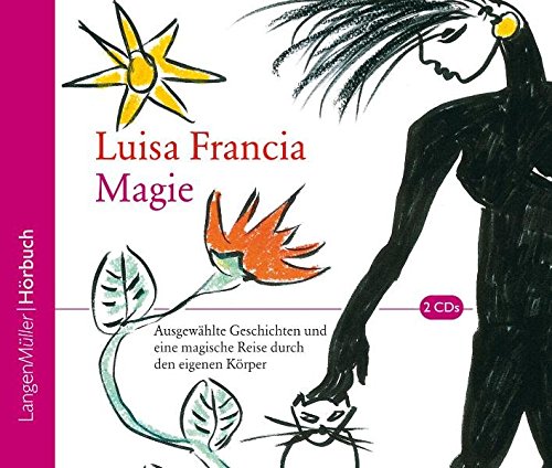 Magie (CD): Ausgewählte Geschichten und eine magische Reise durch den eigenen Körper