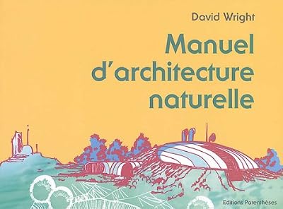 Parenthèses Manuel d'architecture naturelle