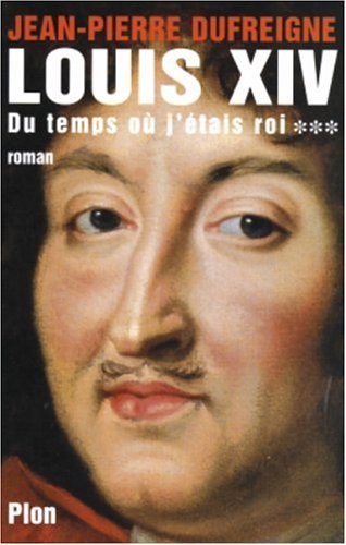 couverture de : Du temps o&ugrave; j'&eacute;tais roi