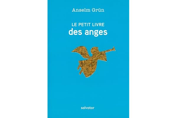 LE PETIT LIVRE DES ANGES. Des souhaits qui viennent du coeur