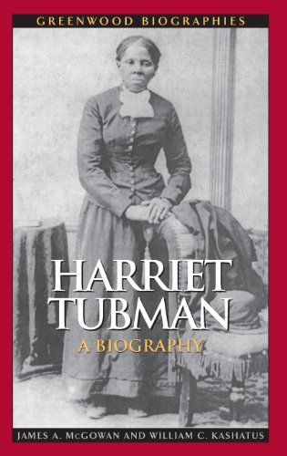 Harriet Tubman: A Biography (Greenwood Biographies) (English Edition) livre
