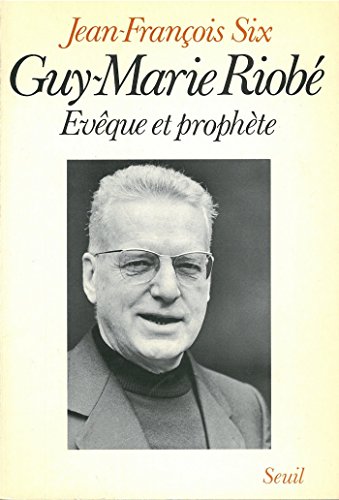 Télécharger Guy-Marie Riobé, évêque et prophète (Biographie) Francais PDF