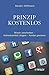 Prinzip kostenlos: Wissen verschenken - Aufmerksamkeit steigern - Kunden gewinnen by 