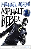Asphaltfieber by