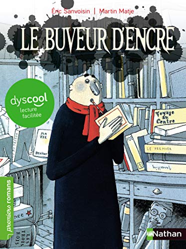 Le buveur d'encre (Dyscool lecture facilitee) (Premiers Romans)