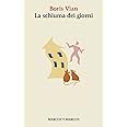 La schiuma dei giorni