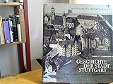 Image de Geschichte der Stadt Stuttgart. Band I: Von der Frühzeit bis zur Reformation. Band 1 (von
