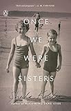 Once We Were Sisters: A Memoir (English Edition) by Sheila Kohler