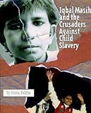 Iqbal Masih and the Crusaders Against Child Slavery (English Edition) by 
