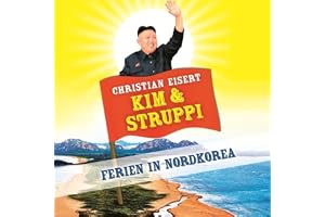 Kim und Struppi: Ferien in Nordkorea