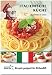 Italienische Küche ? Rezepte geeignet für KitchenAid: Spezialitäten des Landes