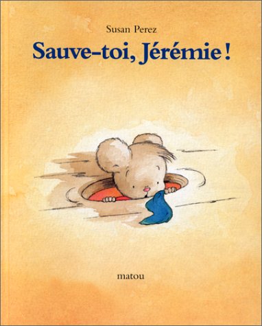 couverture de : Sauve-toi J&eacute;r&eacute;mie !