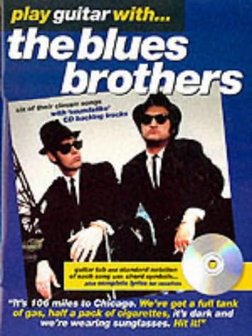 Play Guitar with the Blues Brothers (Play Guitar Book & CD): Guitar Tab with Standard Notation