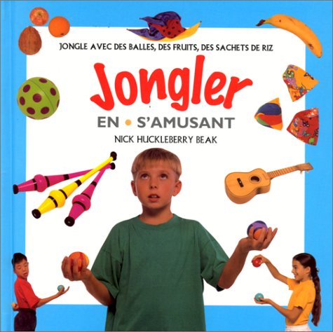 Jongler en s'amusant