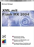 XML mit Flash MX 2004, m. CD-ROM by 