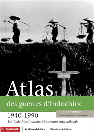 couverture de : Atlas des guerres d'Indochine, 1940-1990 couverture de : Atlas des guerres d'Indochine, 1940-1990
