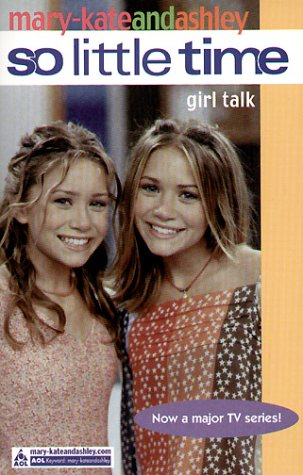 Girl Talk (So Little Time, Book 7)