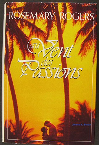 couverture de : Au vent des passions