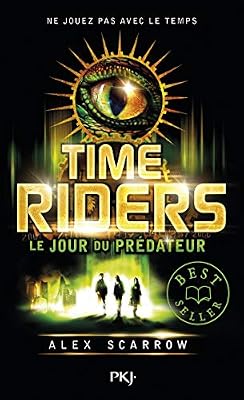 Pocket Jeunesse 2. Time Riders : Le jour du prédateur (2)