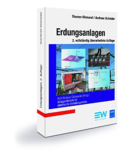 Preisvergleich Produktbild Erdungslanlagen, 2. Auflage: Anlagentechnik für elektrische Verteilungsnezte