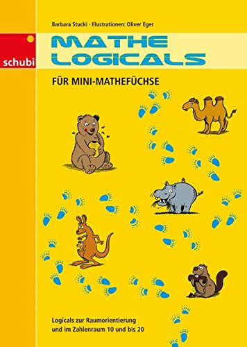 Mathe-Logicals: Für Mini-Mathefüchse: Kopiervorlagen