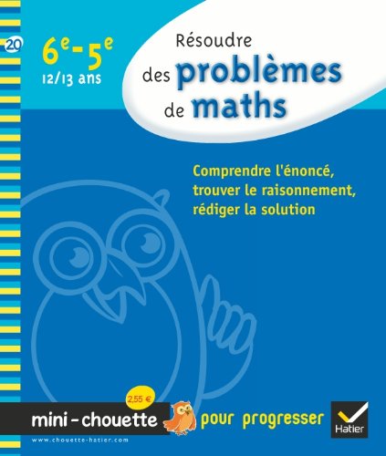 Download Résoudre des problèmes de maths 6e, 5e - Mini-Chouette: Cahier de soutien Download Résoudre des problèmes de maths 6e, 5e - Mini-Chouette: Cahier de soutien