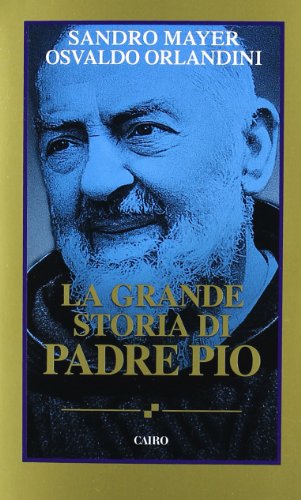 Grande Storia Di Padre Pio Tascabile Grande Storia Di Padre Pio Tascabile
