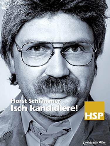 Horst Schlämmer - Isch kandidiere!