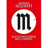 M. Gli ultimi giorni dell'Europa