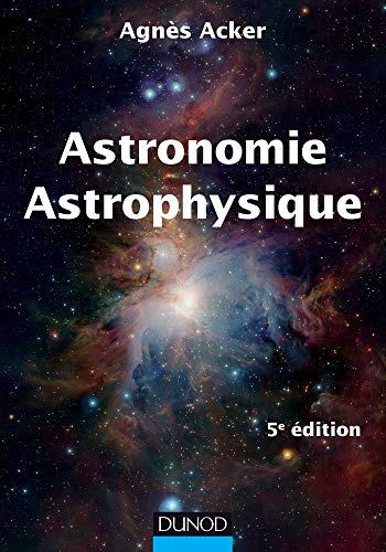 Télécharger Astronomie Astrophysique - 5e édition livre En ligne