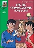 Les Six Compagnons hors-la-loi