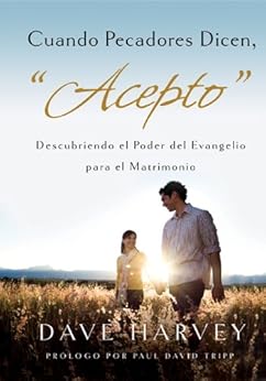 Cuando Pecadores Dicen Quot Acepto Quot Spanish Edition Ebook
