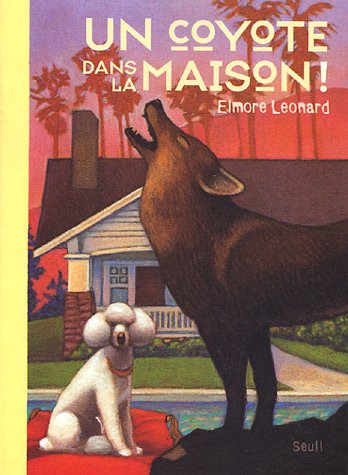 couverture de : Un coyote dans la maison !