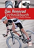Image de Das Rennrad-Technikbuch: Material - Technik - Wartung - Einstellungen