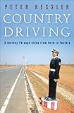 Image de Country Driving: A Journey Through China from Farm to Factory