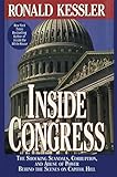 Inside Congress: The Shocking Scandals, Corruption, and Abuse of Power Behind the Scenes on Capitol Hill by 