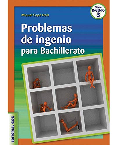 Problemas De Ingenio Para Bachillerato - 1ª Edición