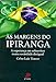 Produktbild Às Margens do Ipiranga. A Esperança em Sobreviver Numa Sociedade Desigual