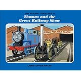 The Railway Series  No. 35 : Thomas and the Great Railway Show (Classic Thomas the Tank Engine)