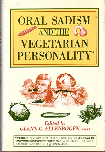 Oral Sadism and the Vegetarian Personality livre