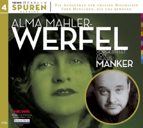 Download Alma Mahler-Werfel (inkl. 2CDs) (News-Hörbuch Spuren, Band 4) Download Alma Mahler-Werfel (inkl. 2CDs) (News-Hörbuch Spuren, Band 4)