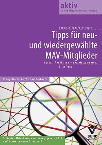 Download Tipps für neu- und wiedergewählte MAV-Mitglieder: Rechtliches Wissen + soziale Kompetenz Evangelische Kirche und Diakonie (aktiv in der Interessenvertretung)