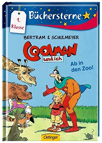 Download Coolman und ich. Ab in den Zoo: Mit 16 Seiten Leserätseln und -spielen (Büchersterne)