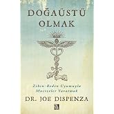 DOĞA&Uuml;ST&Uuml; OLMAK