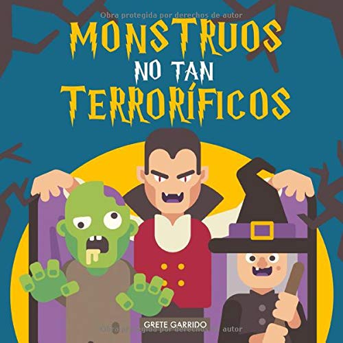 Monstruos no tan terroríficos: Un libro sobre monstruos... diferente. Libro de monstruos para niños. Libro de Halloween para niños. Libro infantil de monstruos. Monstruos divertidos